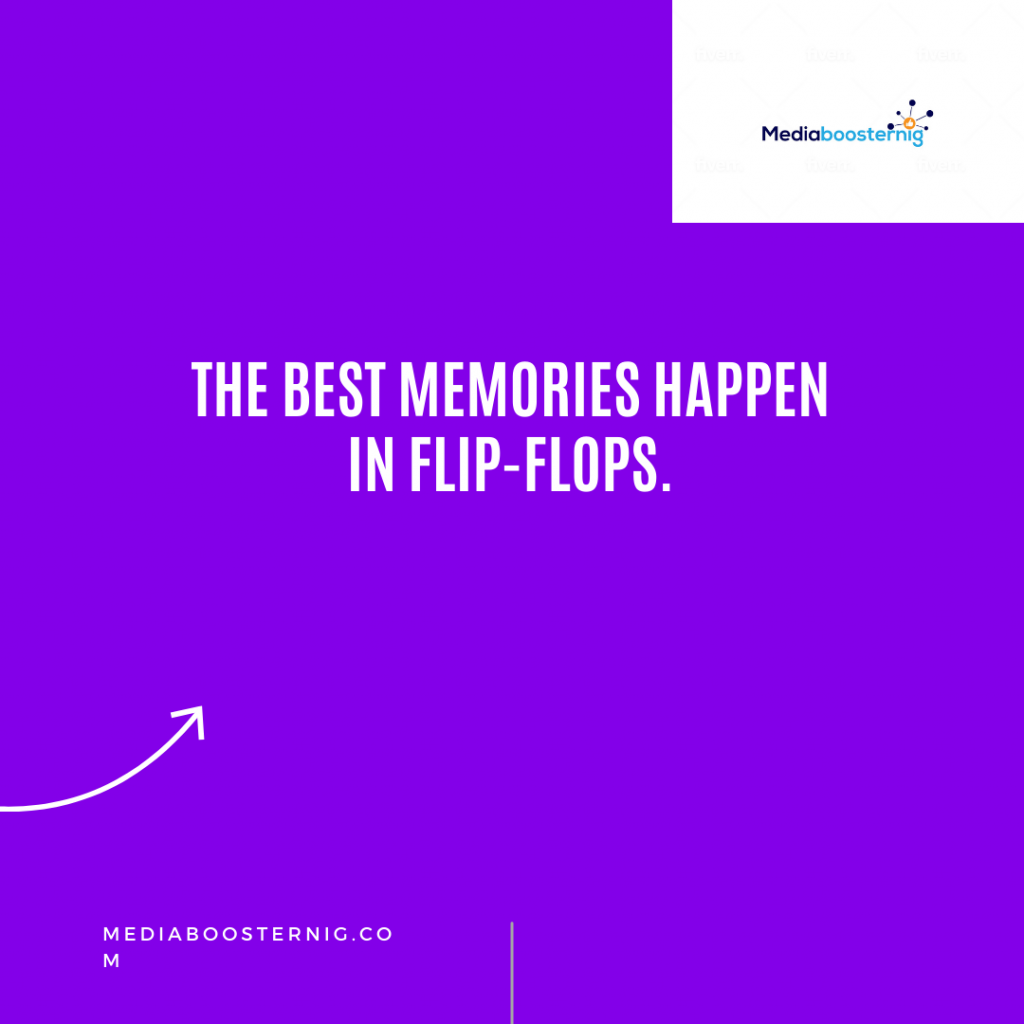 Ig Captions About Summer: "the best memories happen in flip-flops.
